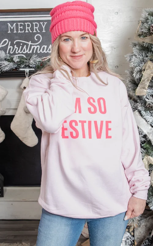 I'm so Festive Sweatshirt*