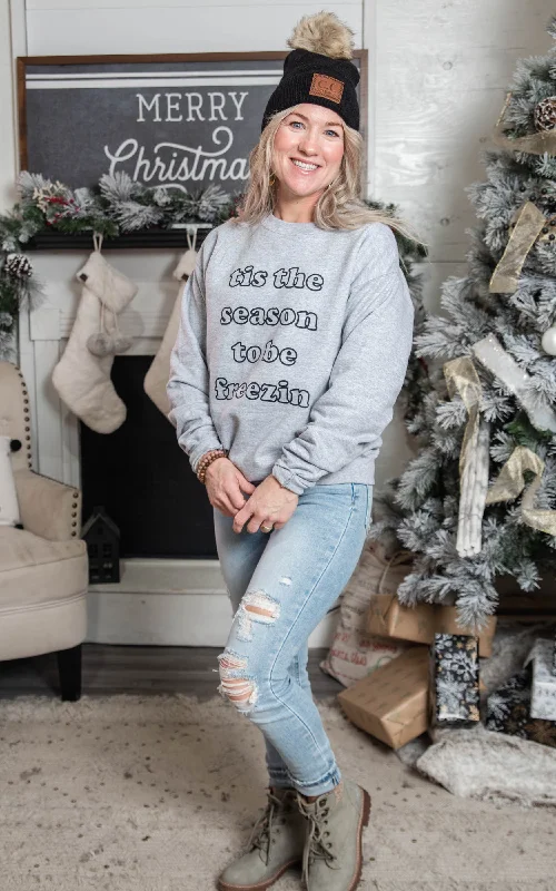 Tis the Season to Be Freezin' Crewneck Sweatshirt**